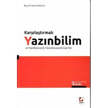 Karşılaştırmalı Yazınbilim Ve Yazınlararasılık / Sanatlararasılık Üzerine Cemal Sakallı