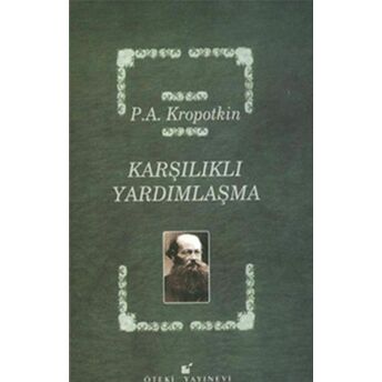 Karşılıklı Yardımlaşma Pyotr Alekseyeviç Kropotk