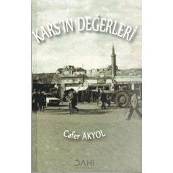 Kars'ın Değerleri Cafer Akyol