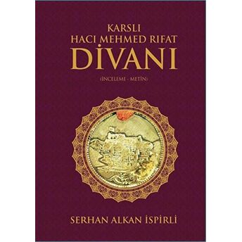 Karslı Hacı Mehmed Rıfat Divanı Serhan Alkan Ispirli