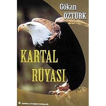 Kartal Rüyası Gökan Öztürk