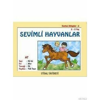 Karton Kitap-6-Sevimli Hayvanlar; (2-5 Yaş)(2-5 Yaş) Mürşide Uysal