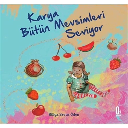 Karya Bütün Mevsimleri Seviyor