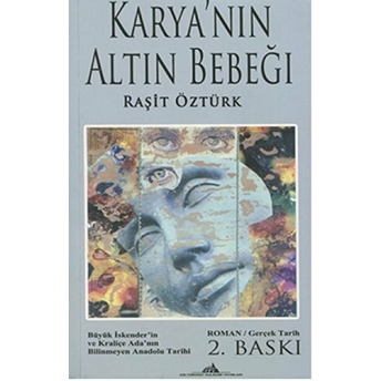 Karya’nın Altın Bebeği-Raşit Öztürk