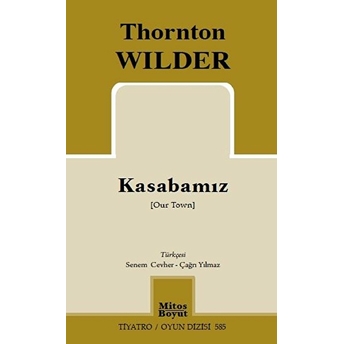 Kasabamız Thornton Wilder