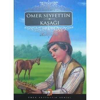 Kaşağı Ömer Seyfettin