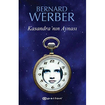 Kasandra’nın Aynası Bernard Werber