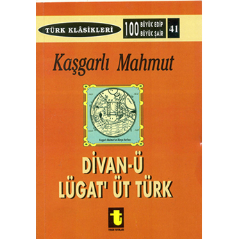 Kaşgarlı Mahmud Ve Divan-I Lugat-It Türk Toker Edebiyat Komisyonu