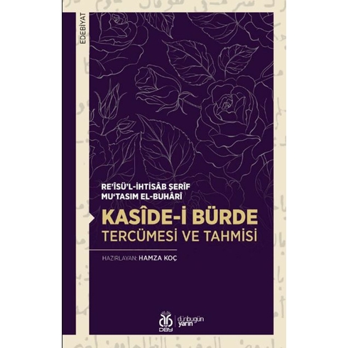 Kasîde-I Bürde Tercümesi Ve Tahmisi Kolektif