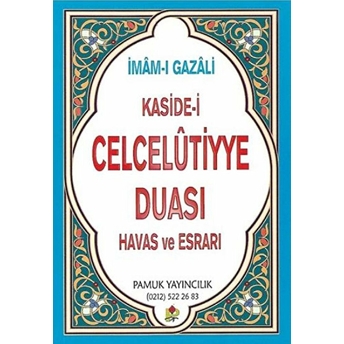 Kaside-I Celcelutiyye Duası Havas Ve Esrarı (Kod:dua020/P14) Imam Gazali