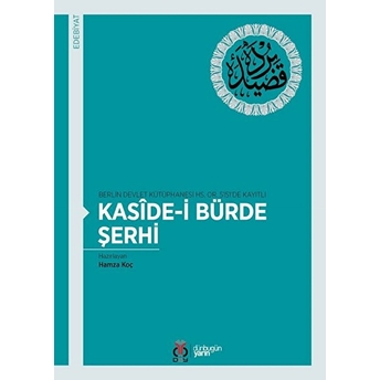 Kasidei Bürde Şerhi Hamza Koç