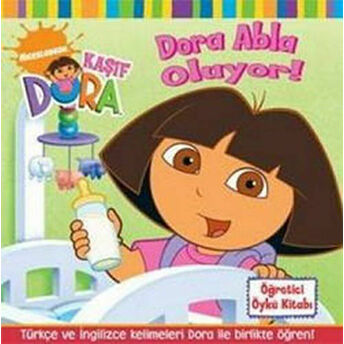 Kaşif Dora - Dora Abla Oluyor Kolektif