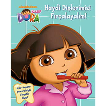 Kaşif Dora: Haydi Dişlerimizi Fırçalayalım Kolektif