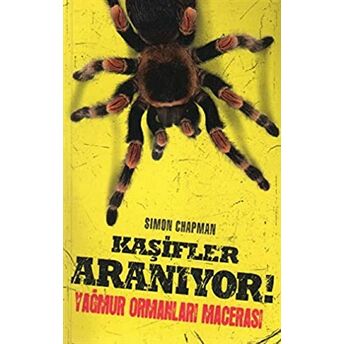 Kaşifler Aranıyor! Yağmur Ormanları Macerası Simon Chapman