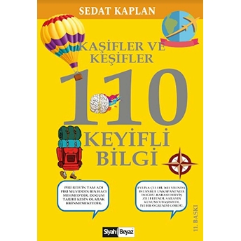 Kaşifler Ve Keşifler - 110 Keyifli Bilgi Sedat Kaplan