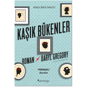 Kaşık Bükenler Daryl Gregory