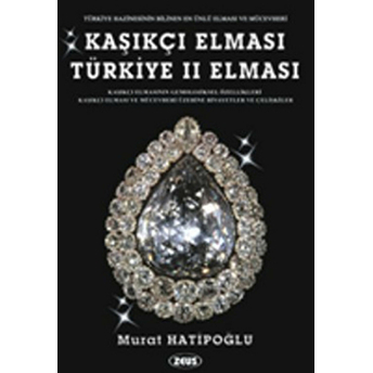 Kaşıkçı Elması: Türkiye 2. Elması - Spoonmarker’s Diamond - Murat Hatipoğlu