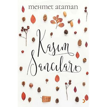 Kasım Sancıları Mehmet Ataman