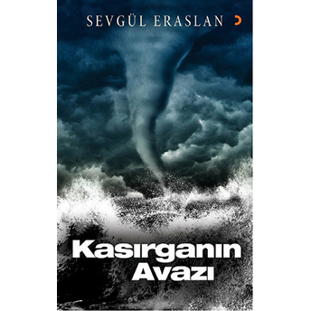 Kasırganın Avazı-Sevgül  Eraslan