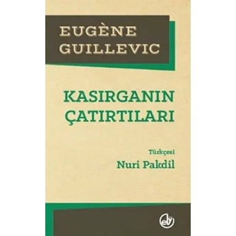 Kasırganın Çatırtıları Eugene Guillevic