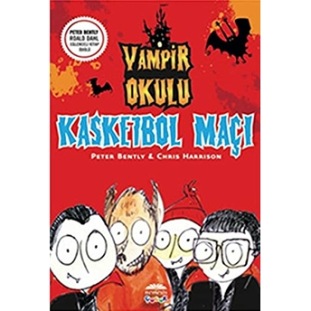 Kasketbol Maçı / Vampir Okulu Peter Bently