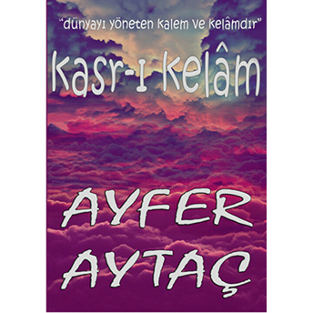 Kasr-I Kelam Ayfer Aytaç