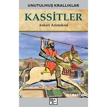 Kassitler - Unutulmuş Krallıklar