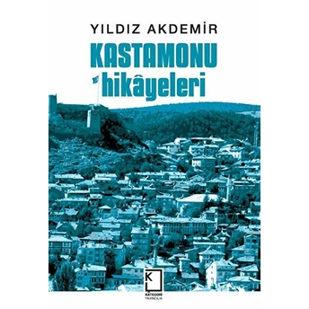 Kastamonu Hikayeleri