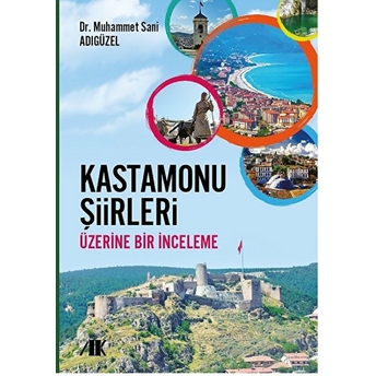 Kastamonu Şiirleri Üzerine Bir Inceleme