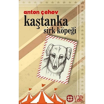 Kaştanka Sirk Köpeği Anton Pavloviç Çehov