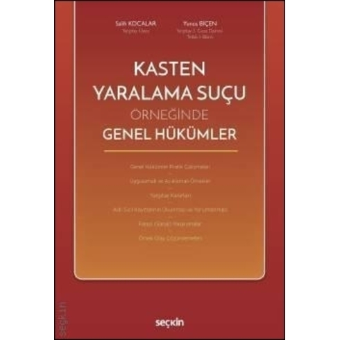 Kasten Yaralama Suçu Örneğinde Genel Hükümler Salih Kocalar