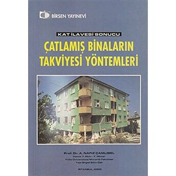 Kat Ilavesi Sonucu Çatlamış Binaların Takviyesi Yöntemleri Nafız Çamlıbel