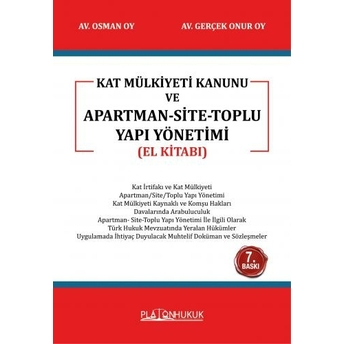 Kat Mülkiyeti Kanunu Ve Apartman - Site Toplu Yapı Yönetimi (El Kitabı) Gerçek Onur Oy