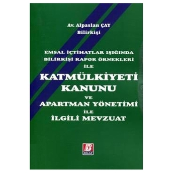 Kat Mülkiyeti Kanunu Ve Apartman Yönetimi Ile Ilgili Mevzuat Alpaslan Çay