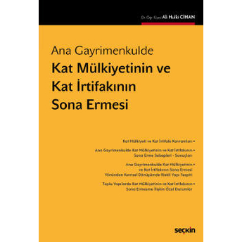 Kat Mülkiyetinin Ve Kat Irtifakının Sona Ermesi Ali Hulki Cihan