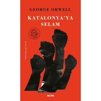 Katalonya'ya Selam - Ciltsiz George Orwell