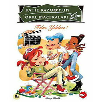 Katie Kazoo’nun Okul Maceraları 10 - Film Yıldızı! Nancy E. Krulik