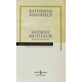 Katıksız Mutluluk Katherine Mansfield