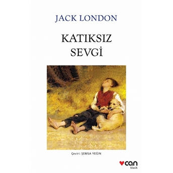 Katıksız Sevgi Jack London