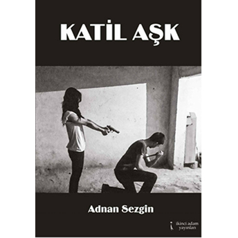 Katil Aşk Adnan Sezgin