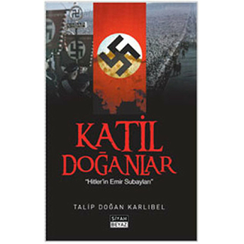 Katil Doğanlar Talip Doğan Karlıbel