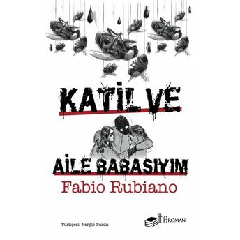 Katil Ve Aile Babasıyım Fabio Rubiano