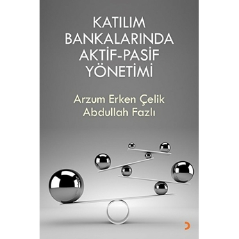 Katılım Bankalarında Aktif-Pasif Yönetimi