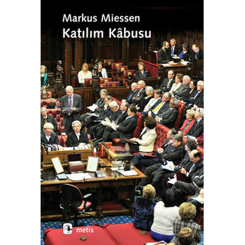 Katılım Kabusu Markus Miessen