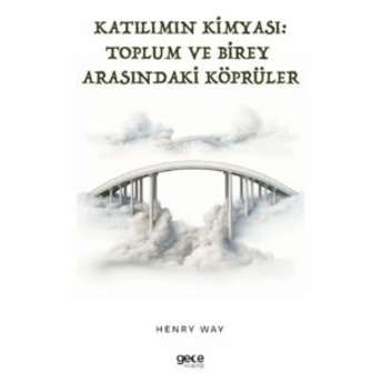 Katılımın Kimyası Henry Way