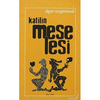 Katilin Meselesi Algan Sezgintüredi