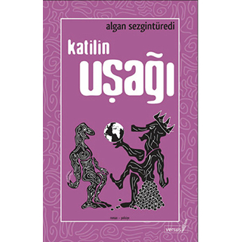 Katilin Uşağı Algan Sezgintüredi