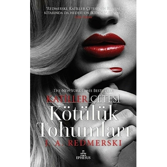 Katiller Çetesi - Kötülük Tohumları J. A. Redmerski