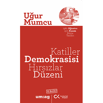 Katiller Demokrasisi Hırsızlar Düzeni - Uğur Mumcu