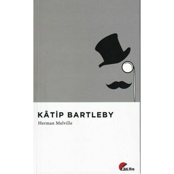 Katip Bartleby Herman Melville